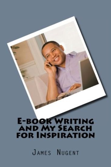 E-book Writing and My Search for Inspiration