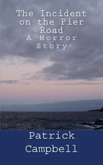 The Incident on the Pier Road: A Horror Story