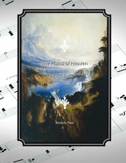 The Plains of Heaven: String Quartet in 2 movements