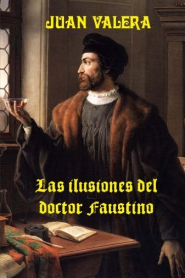 Las ilusiones del doctor Faustino