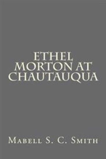 Ethel Morton at Chautauqua