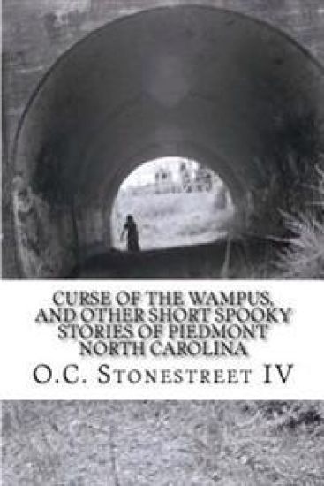 Curse of the Wampus, and other Short Spooky Stories of Piedmont North Carolina