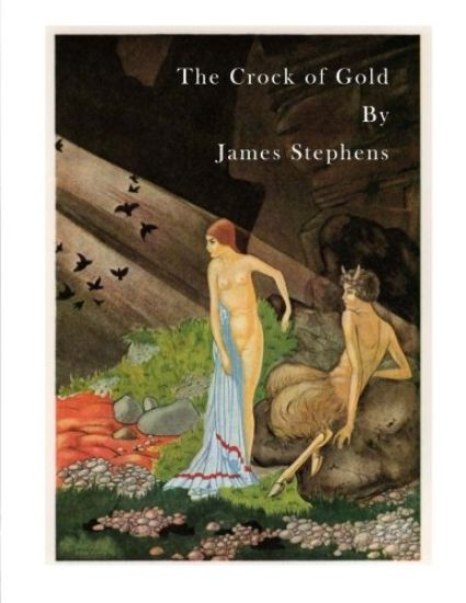 The Crock of Gold: A Mixture of Philosophy, Irish Folklore and the "battle of the Sexes,"