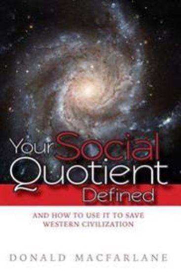 Your Social Quotient Defined: And How to Use it to Save Western Civilization