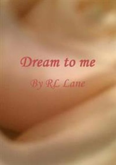 Dream to me