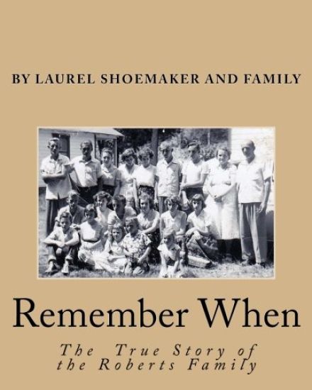 Remember When: The True Story Of The Roberts Family