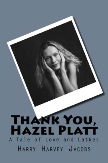 Thank You, Hazel Platt: A Tale of Love and Latkes