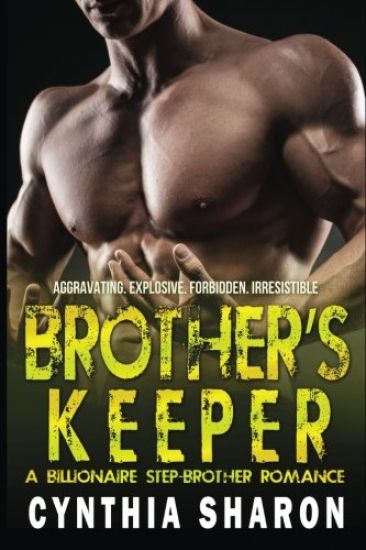 Brother's Keeper: A Billionaire Stepbrother With Benefits Romance