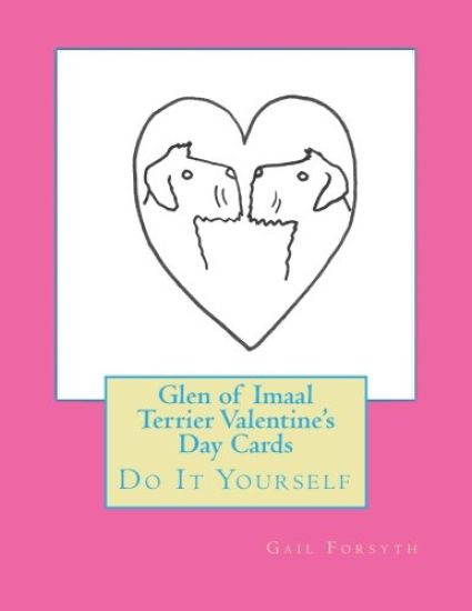Glen of Imaal Terrier Valentine's Day Cards: Do It Yourself