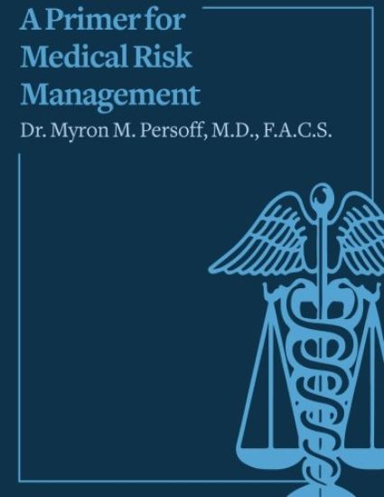 A Primer for Medical Risk Management