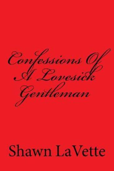 Confessions Of A Lovesick Gentleman