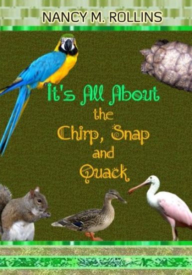 It's All About the Chirp, Snap and Quack