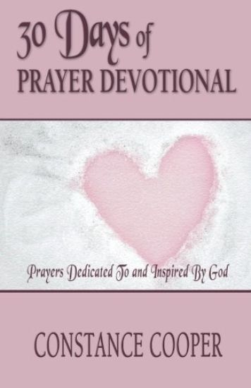 30 Days of Prayer Devotional: Prayers Dedicated To and Inspired By God