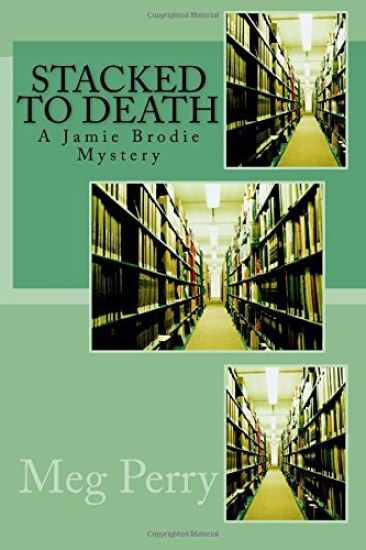 Stacked to Death: A Jamie Brodie Mystery