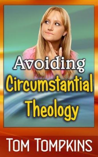 Avoiding Circumstantial Theology