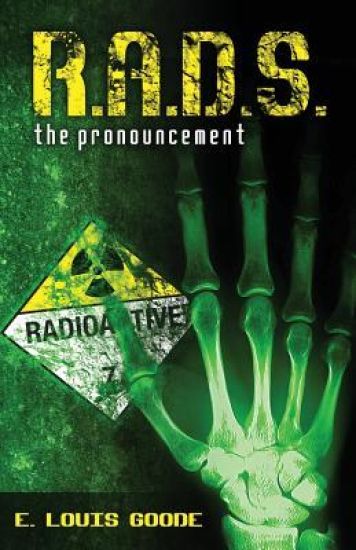 R.A.D.S.: The Pronouncement