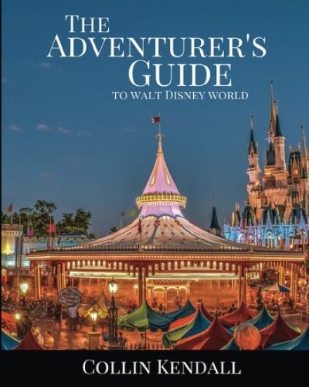 The Adventurer's Guide to Walt Disney World