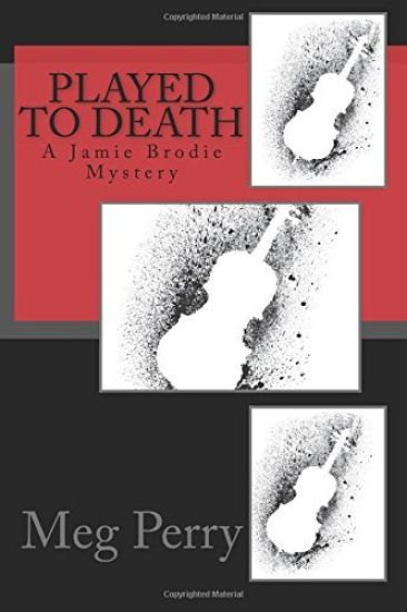 Played to Death: A Jamie Brodie Mystery
