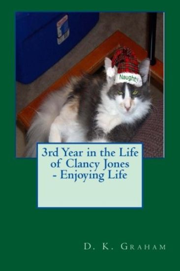 3rd Year in the Life of Clancy Jones - Enjoying Life