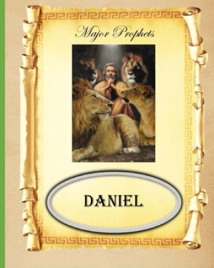 Major Prophets: Book of Daniel