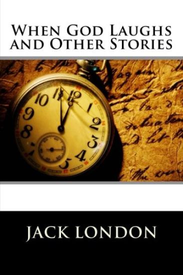 When God Laughs and Other Stories