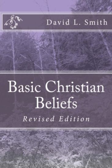 Basic Christian Beliefs: Revised Edition