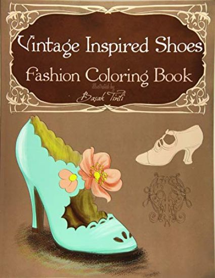 Vintage Inspired Shoes Fashion Coloring Book