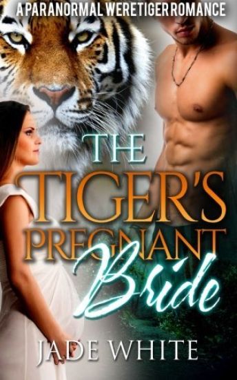The Tiger's Pregnant Bride