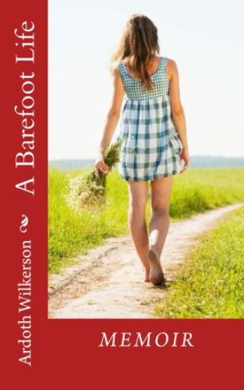 A Barefoot Life: Memoir
