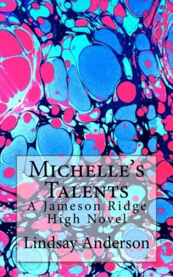 Michelle's Talents: A Jameson Ridge High Novel