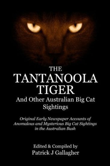 The Tantanoola Tiger: And Other Australian Big Cat Sightings