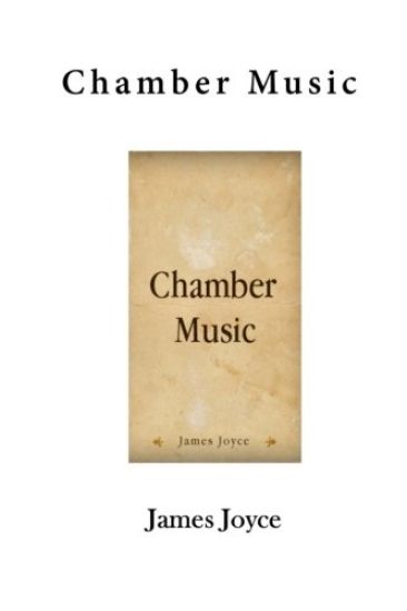 Chamber Music: A Collection of Poems