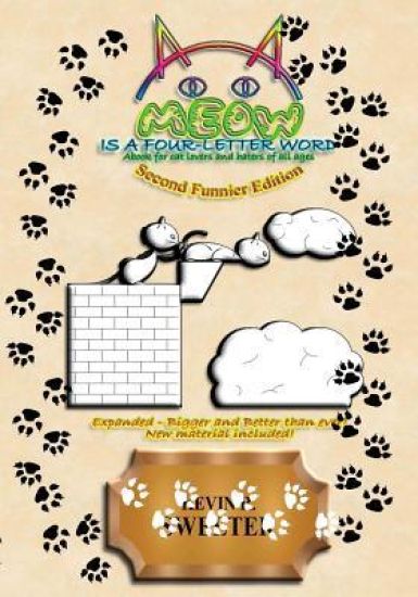 Meow Is a Four-Letter Word - Second Edition