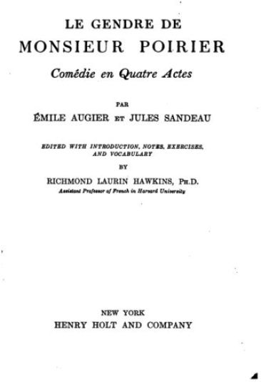 Le gendre de monsieur Poirier, comédie en quatre actes
