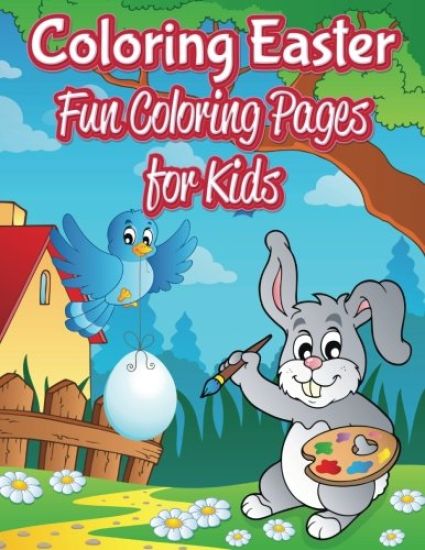 Coloring Easter Fun: Coloring Pages for Kids: Coloring & Activity Book