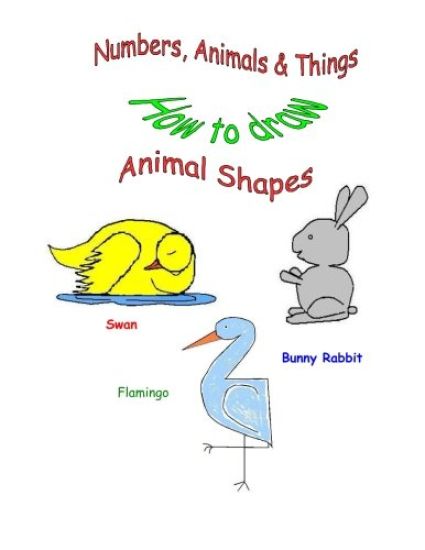 Numbers, Animals & Things (How to draw animal shapes)