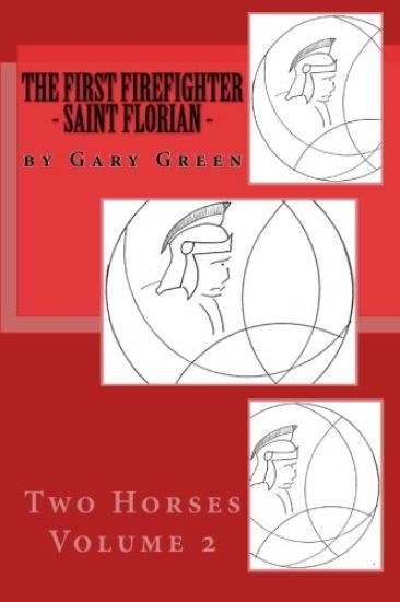 The First Firefighter - Saint Florian
