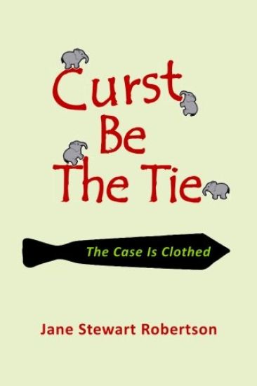 Curst Be the Tie: The Case Is Clothed