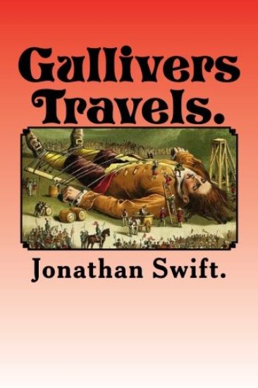 Gullivers Travels.: into several REMOTE NATIONS OF THE WORLD.