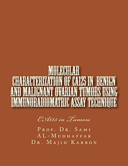 Molecular characterization of CA125 in Benign and Malignant Ovarian Tumors: CA125 in Tumors