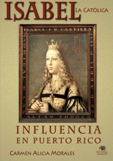 Isabel la Católica: Influencia en Puerto Rico