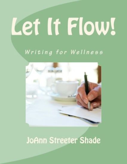 Let It Flow!: Writing for Wellness