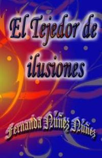 El Tejedor de Ilusiones