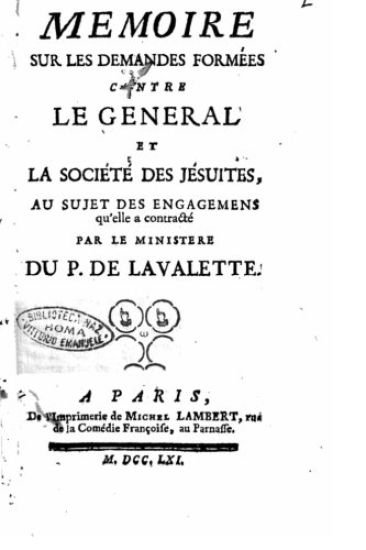 Memoire sur les demandes formées contre le General et la Société des Jésuites, au sujet des engagemens qu'elle a contracté par le ministere du P. De L