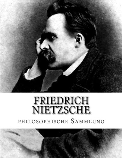 Friedrich Nietzsche, philosophische Sammlung