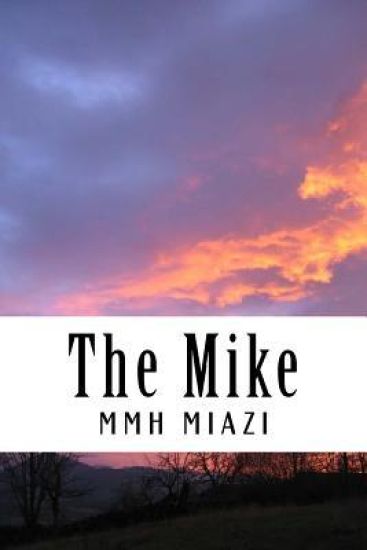 The Mike: The Mike: A Book, a Feel to Speak for the People..