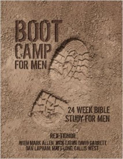 Boot Camp For Men: 24 Week Bible Study For Men