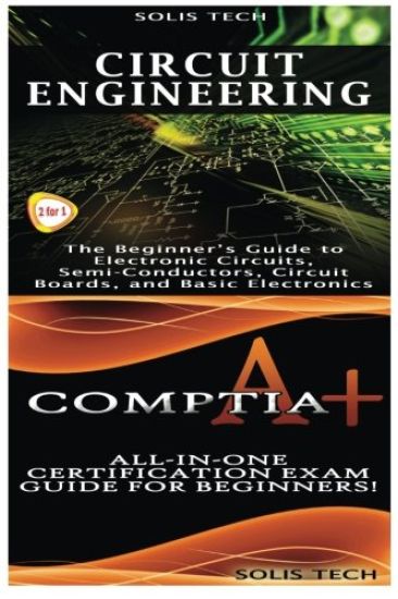 Circuit Engineering & Comptia A+