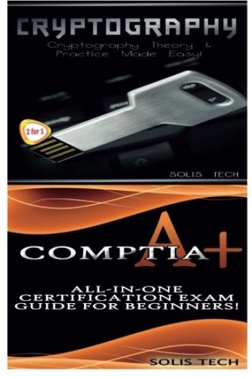 Cryptography & CompTIA A+