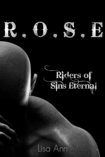 R.O.S.E Riders Of Sins Eternal: Book One